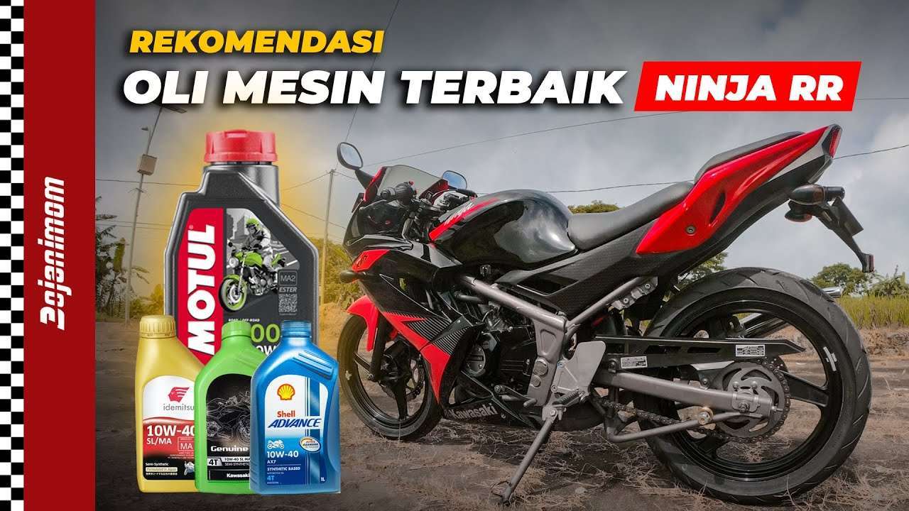 Oli Mesin Ninja R 2 Tak Tips Dan Rekomendasi Terbaik 530towing Com